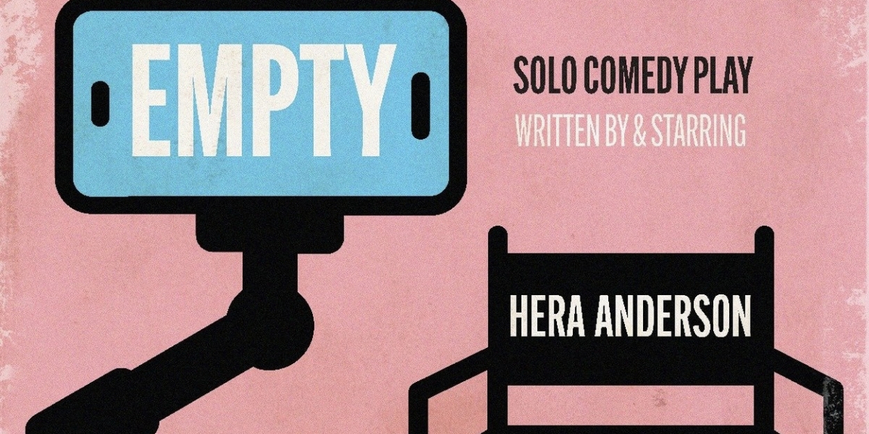 Crowdfunding Campaign Launches For EMPTY: A Solo Comedy Play By Transgender Actress/Writer/Producer Hera Anderson